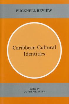 Hardcover Caribbean Cultural Identities (Bucknell Review, Volume 44, Number 2) Book