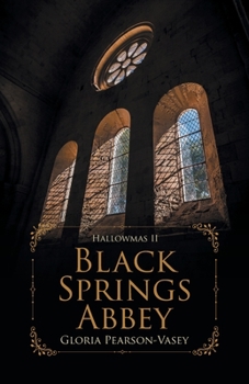 Paperback Black Springs Abbey: Hallowmas 2 Book