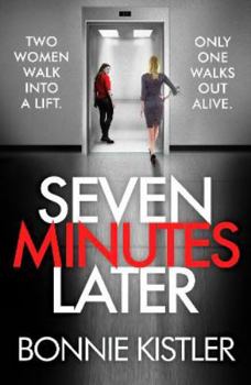 Paperback Seven Minutes Later: An absolutely gripping thriller with a twist Book