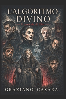 Paperback L'Algoritmo Divino: Il portale di Dio (Italian Edition) [Italian] Book