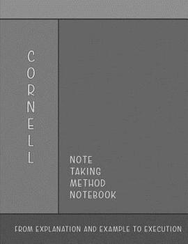 Paperback Cornell Note Taking Method Notebook: From Explanation and Example to Execution Book