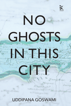 Paperback No Ghosts in This City: And Other Stories Book