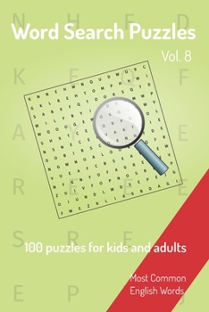 Word Search Puzzles - 100 puzzles for kids and adults: Most Common English Words | Easy to carry | 6x9in | 115 pages | 100 Puzzles and solutions