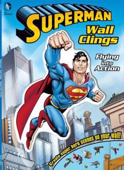 Paperback DC Superman Flying into Action (1) (Wall Clings) Book