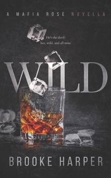 Paperback Wild: A Dark Age Gap Mafia Romance Novella Book