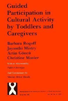 Paperback Guided Participation in Cultural Activity by Toddlers and Caregivers Book