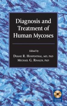 Hardcover Diagnosis and Treatment of Human Mycoses [With CDROM] Book