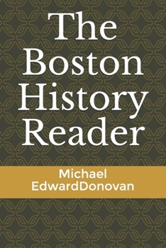 Paperback The Boston History Reader Book