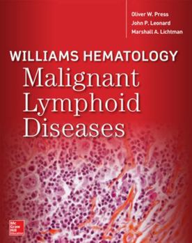 Williams Hematology Malignant Lymphoid Diseases
