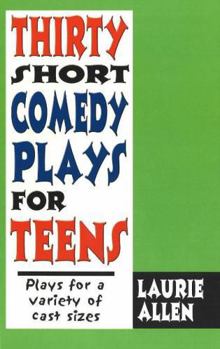 Hardcover Thirty Short Comedy Plays for Teens Book