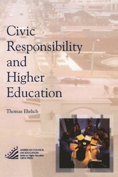 Paperback Civic Responsibility and Higher Education Book