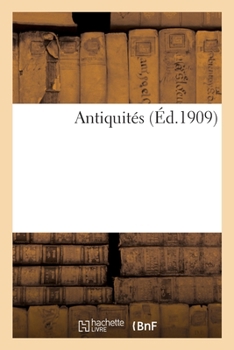 Paperback Antiquités [French] Book
