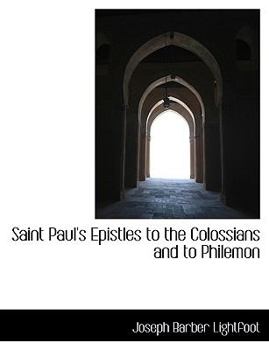 Paperback Saint Paul's Epistles to the Colossians and to Philemon [Large Print] Book