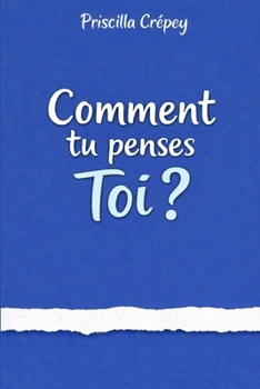 Paperback Comment tu penses toi ? [French] Book