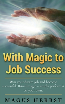 Paperback With Magic to Job Success Book