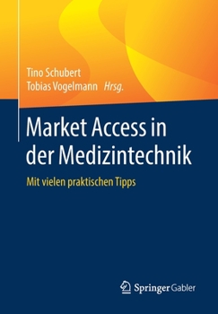 Paperback Market Access in Der Medizintechnik: Mit Vielen Praktischen Tipps [German] Book