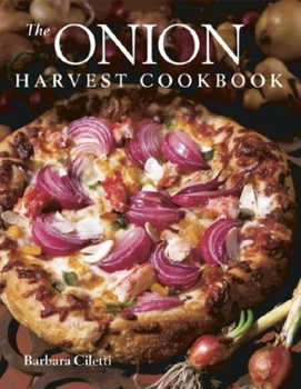 Paperback The Onion Harvest Cookbook Book