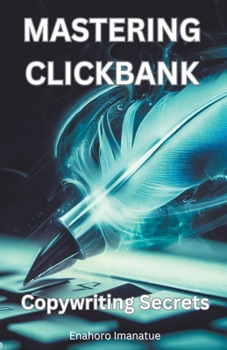 Paperback Mastering Clickbank: Copywriting Secrete Book