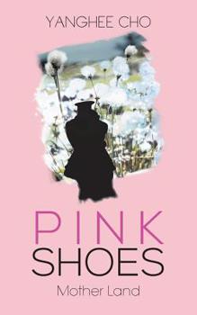 Paperback Pink Shoes: Mother Land Book