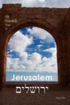 Paperback My Heavenly Year In Jerusalem Book