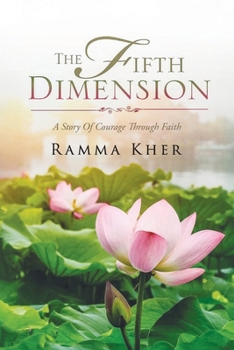 Paperback The Fifth Dimension: A Story of Courage Through Faith Book