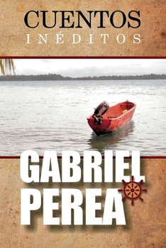 Paperback Cuentos Inéditos: El indio con cachos y otros cuentos inéditos [Spanish] Book