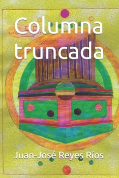 Paperback Columna truncada [Spanish] Book