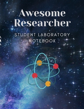 Paperback Awesome Researcher: Student Laboratory Notebook Book