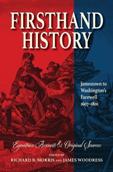 Paperback Firsthand History: Jamestown to Washington's Farewell 1607-1801 Book