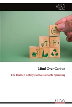 Paperback Mind Over Carbon: The Hidden Catalyst of Sustainable Spending Book