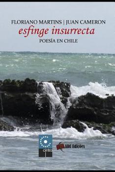 Paperback Esfinge Insurrecta: Poes?a en Chile [Spanish] Book