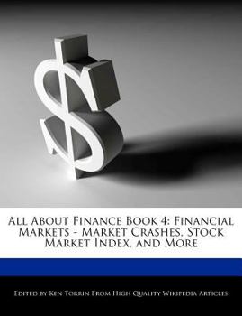 All about Finance Book : Financial Markets - Market Crashes, Stock Market Index, and More