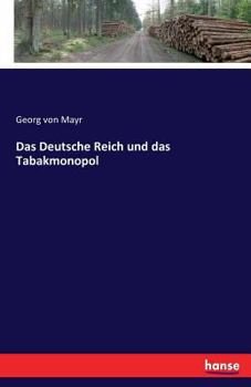 Paperback Das Deutsche Reich und das Tabakmonopol [German] Book