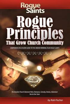 Paperback Rogue Principles: That Grow Church Community Book