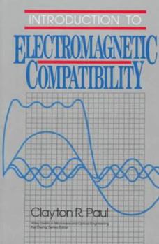 Hardcover Introduction to Electromagnetic Compatibility (Wiley Series in Microwave and Optical Engineering) Book