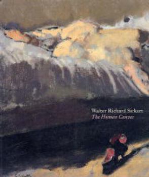 Paperback Walter Richard Sickert: The Human Canvas Book