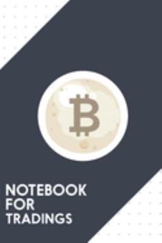 Paperback Notebook for Tradings: Dotted Journal with To the moon cryptocurrency Design - Cool Gift for a friend or family who loves moon presents! - 6x Book