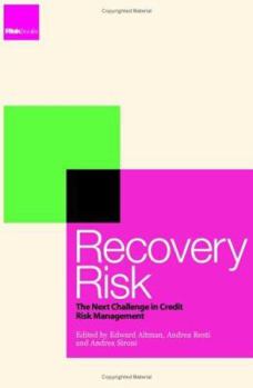 Paperback Recovery Risk: The Next Challenge in Credit Risk Management Book