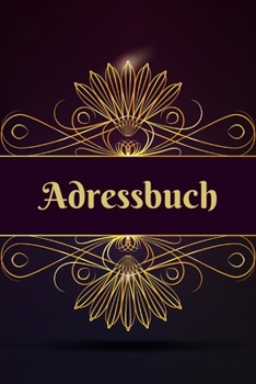 Adressbuch: Telefon & Adressbuch mit A-Z Register. (Adressen, Telefonnummern, Mailadressen, Geburtstag von Freunden und Bekannten) Adressbuch Klein. (German Edition)