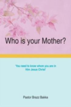 Paperback Who is your Mother? Book