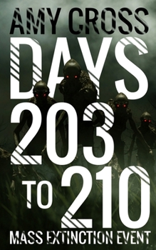 Days 203 to 210 (Mass Extinction Event)