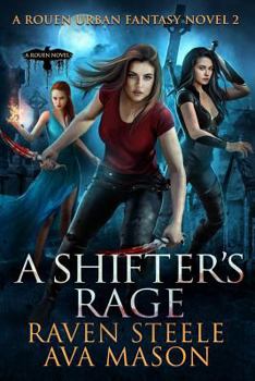 Paperback A Shifter's Rage: A Gritty Urban Fantasy Novel Book