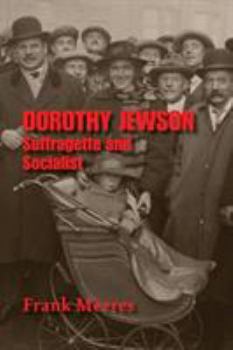 Paperback Dorothy Jewson - Suffragette and Socialist Book