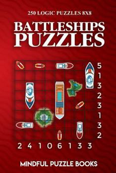 Paperback Battleships Puzzles: 250 Challenging Logic Puzzles 8x8 Book