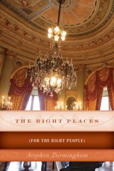 Paperback The Right Places: (For The Right People) Book
