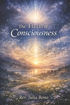 The Field of Consciousness