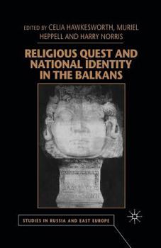 Paperback Religious Quest and National Identity in the Balkans Book