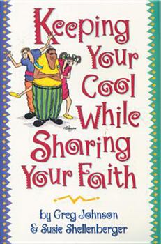 Paperback Keeping Your Cool While Sharing Your Faith Book