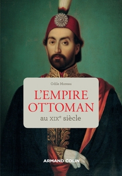 Paperback L'Empire ottoman au XIXe siècle [French] Book