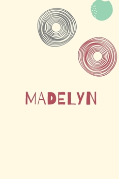 Madelyn: Personnalized notebook for girls & Women: Pretty Vintage lined journal for Diary, Composition, school notes, Journaling, Writing, Planning.